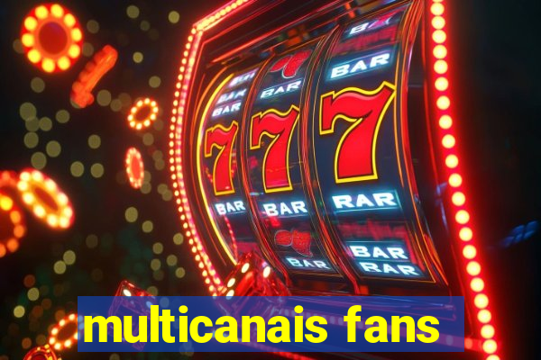 multicanais fans